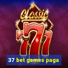 37 bet games paga